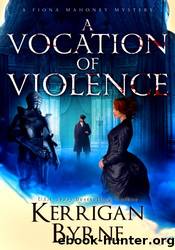 A Vocation of Violence by Kerrigan Byrne