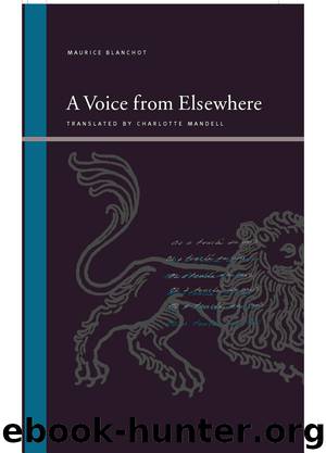 A Voice from Elsewhere by Maurice Blanchot Charlotte Mandell