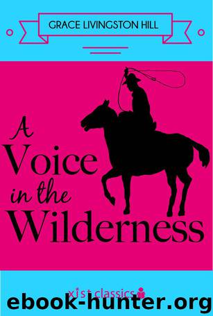 A Voice in the Wilderness by Grace Livingston Hill