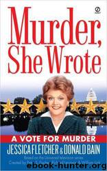 A Vote for Murder by Jessica Fletcher; Donald Bain; Peter S. Fischer