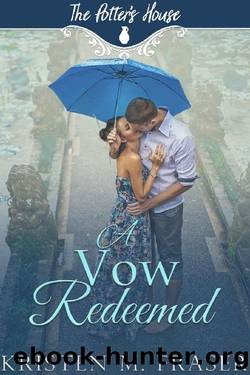 A Vow Redeemed by Kristen M. Fraser