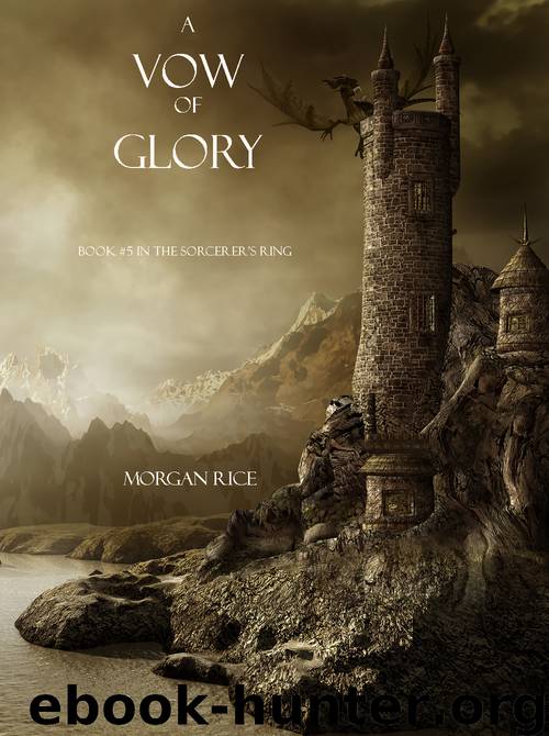 A Vow of Glory (Book #5 in the Sorcerer's Ring) by Morgan Rice