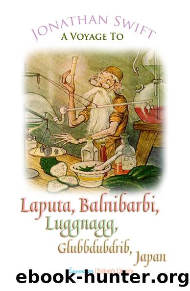 A Voyage to Laputa, Balnibarbi, Luggnagg, Glubbdubdrib and Japan by Jonathan Swift
