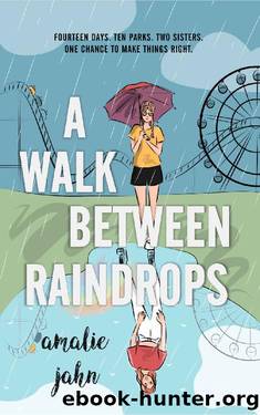 A Walk Between Raindrops by Amalie Jahn