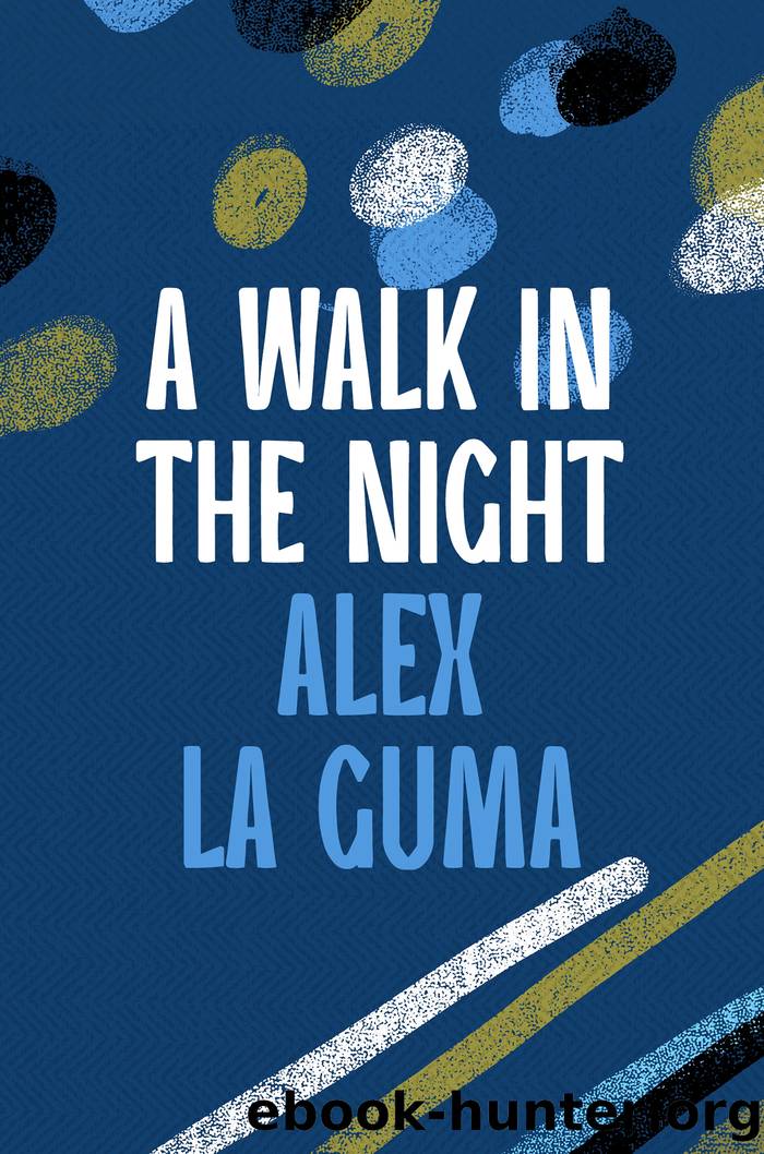 A Walk in the Night by Alex La Guma