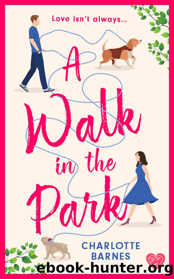 A Walk in the Park: A BRAND NEW utterly hilarious and heartwarming romance for summer 2024 by Charlotte Barnes