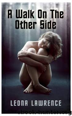 A Walk on the Other Side by Leona Lawrence