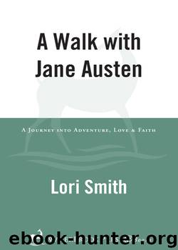 A Walk with Jane Austen by Lori Smith
