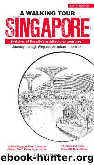 A Walking Tour: Singapore (Sixth Editions) by Gregory Bracken;