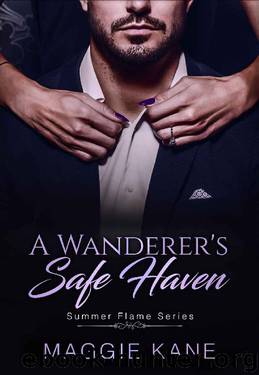 A Wanderer's Safe Haven: An International Billionaire Romance (Summer Flame Series Book 1) by Maggie Kane