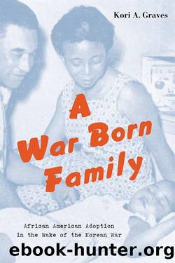 A War Born Family by Kori A. Graves