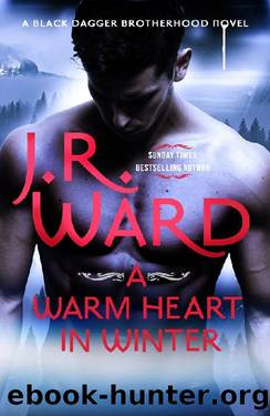 A Warm Heart in Winter (Black Dagger Brotherhood #18.5) by J. R. Ward