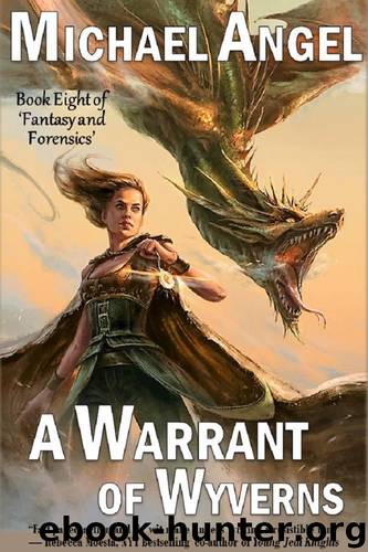 A Warrant of Wyverns by Michael Angel