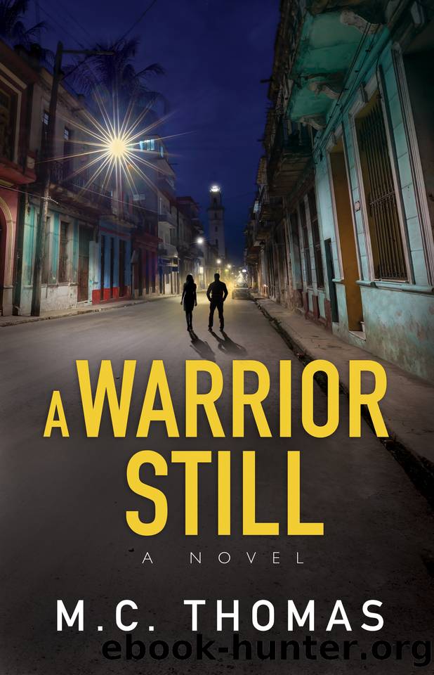 A Warrior Still by M.C. Thomas