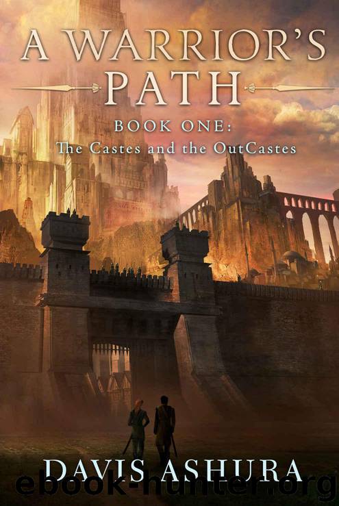 A Warrior's Path (The Castes and the OutCastes Book 1) by Ashura Davis
