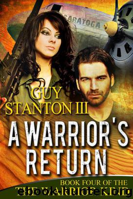 A Warrior's Return by Guy Stanton III