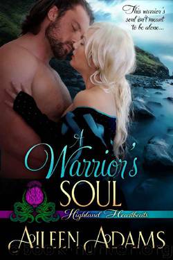 A Warrior's Soul (Highland Heartbeats Book 8) by Aileen Adams