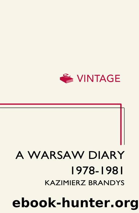 A Warsaw Diary: 1978-1981 by Kazimierz Brandys