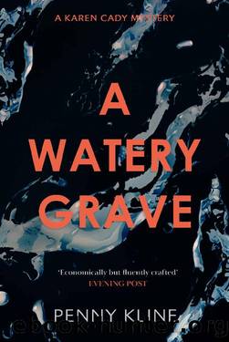 A Watery Grave (Karen Cady Book 1) by Penny Kline