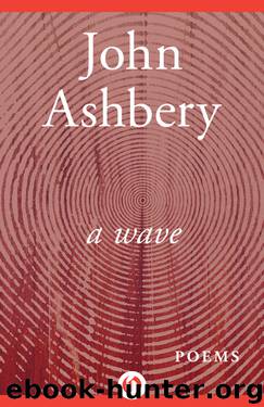 A Wave by John Ashbery