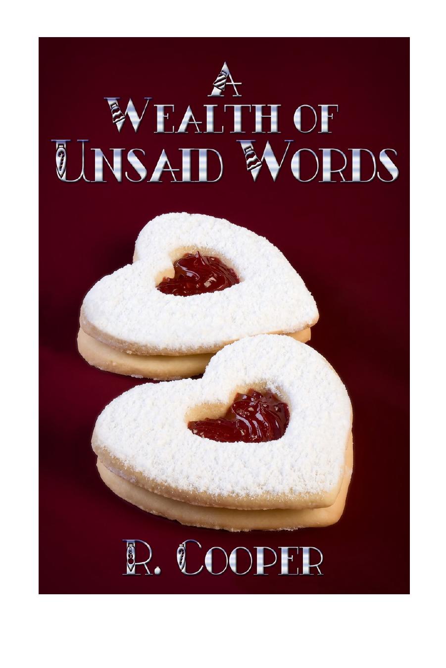 A Wealth of Unsaid Words (I'll Be Home for Christmas) by R. Cooper