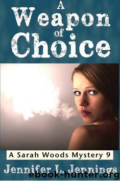 A Weapon of Choice by Jennifer L Jennings