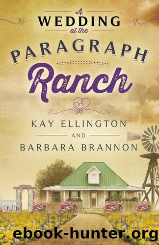 A Wedding At the Paragraph Ranch by Kay Ellington