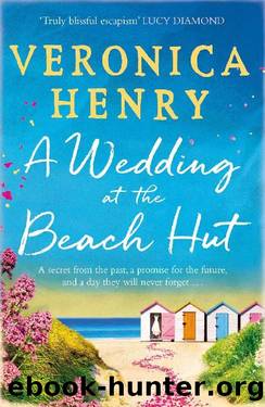A Wedding at the Beach Hut: The escapist and feel-good read of 2020 from the bestselling author of THE BEACH HUT by Veronica Henry