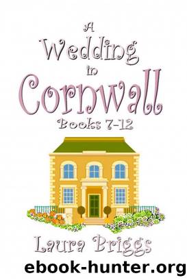 A Wedding in Cornwall (Books 7-12) by Laura Briggs