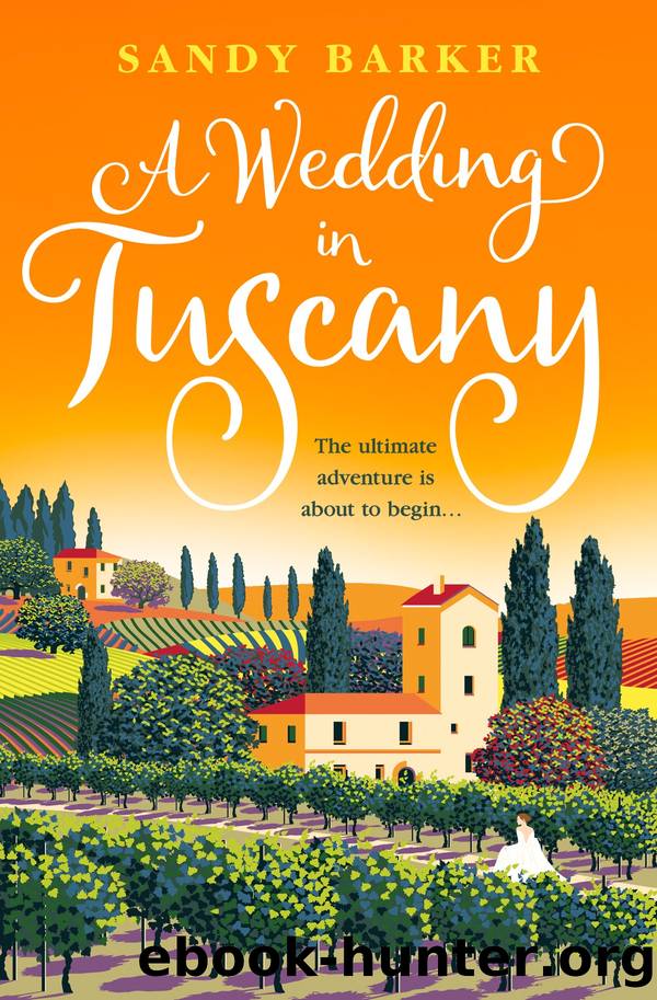 A Wedding in Tuscany by Sandy Barker