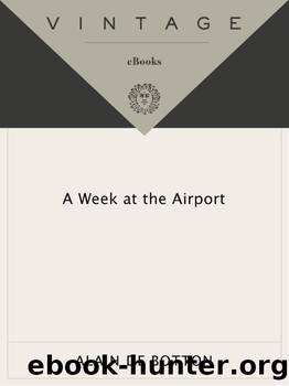 A Week at the Airport (Vintage International) by Alain De Botton
