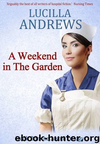 A Weekend in The Garden (The Jason Trilogy Book 2) by Lucilla Andrews