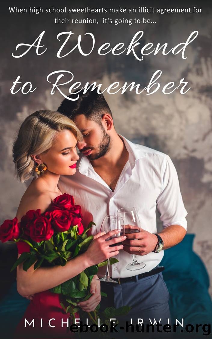 A Weekend to Remember by Michelle Irwin
