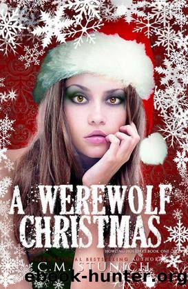 A Werewolf Christmas by C.M. Stunich