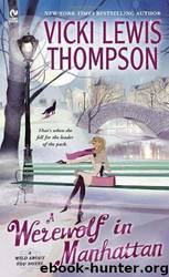 A Werewolf in Manhattan: A Wild About You Novel by Vicki Lewis Thompson
