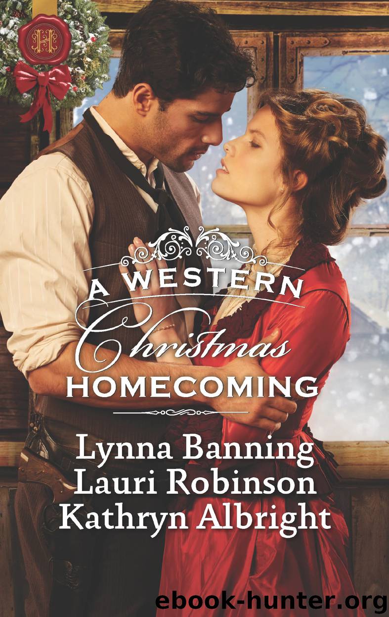 A Western Christmas Homecoming: Christmas Day Wedding Bells ; Snowbound in Big Springs ; Christmas with the Outlaw by Lynna Banning