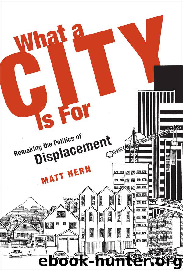 A What a City Is For by Hern Matt;