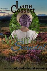A Whiff of Scandal: A Pride & Prejudice Variation Novella (In Different Circumstances 2) by Lane Cossett