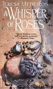 A Whisper of Roses by Teresa Medeiros