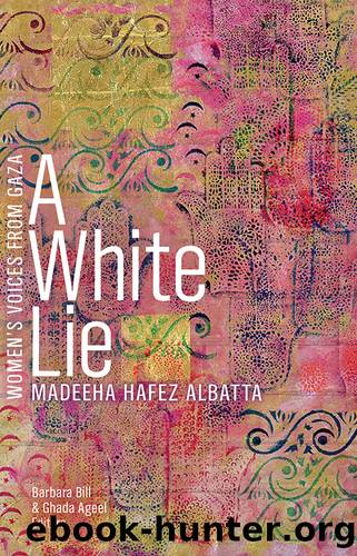 A White Lie by Madeeha Hafez Albatta