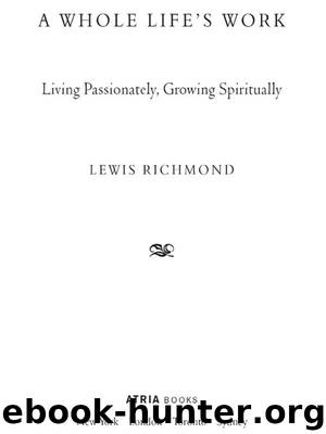 A Whole Life’s Work by Lewis Richmond