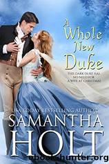 A Whole New Duke by Samantha Holt