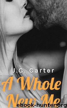 A Whole New Me by J C Carter
