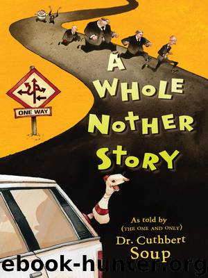 A Whole Nother Story by Dr. Cuthbert Soup