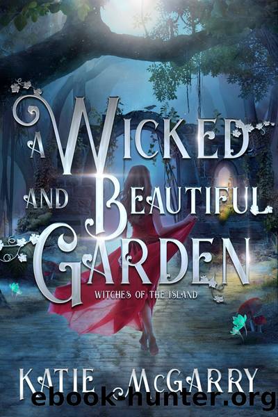 A Wicked and Beautiful Garden by Katie McGarry
