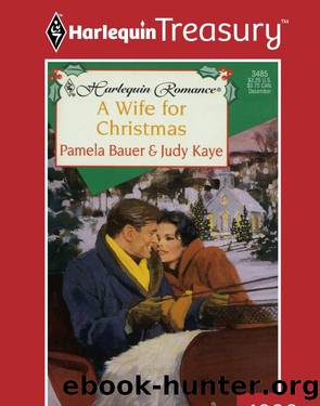 A Wife For Christmas by Pamela Bauer