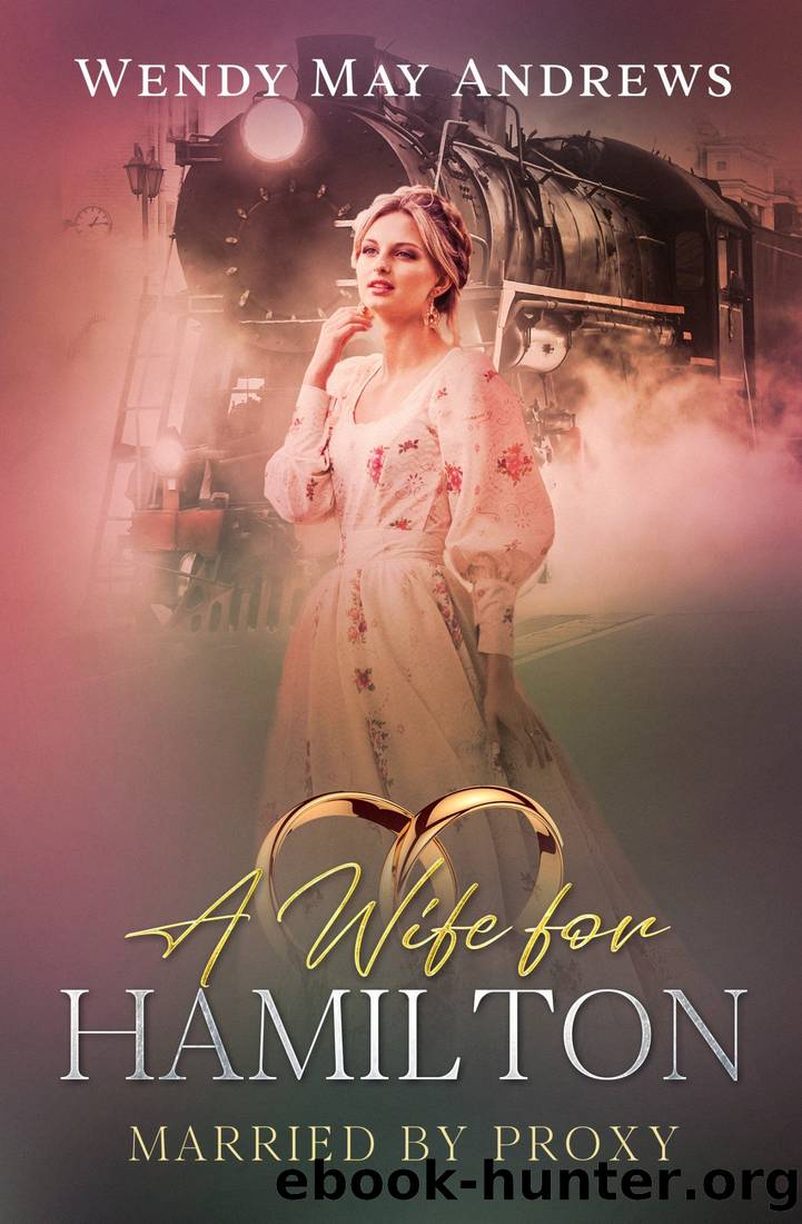 A Wife for Hamilton by Wendy May Andrews