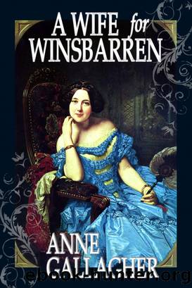 A Wife for Winsbarren by Anne Gallagher