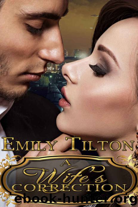 A Wife's Correction by Emily Tilton