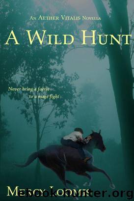 A Wild Hunt: an Aether Vitalis Novella by Mercy Loomis